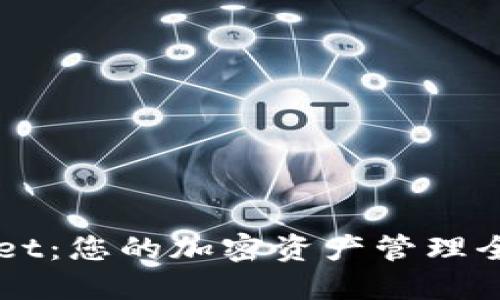 TPWallet：您的加密资产管理全能助手