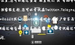 很抱歉，关于TPWallet的在线客服的具体信息我无法