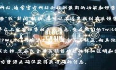 关于TPWallet的预售功能，您可以遵循以下步骤来查