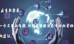 对于 ＂TPWallet＂ 更新是否正常的问题，这通常取