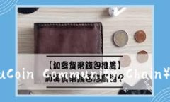 TPWallet如何新增库币链（KuCoin Community Chain）支持